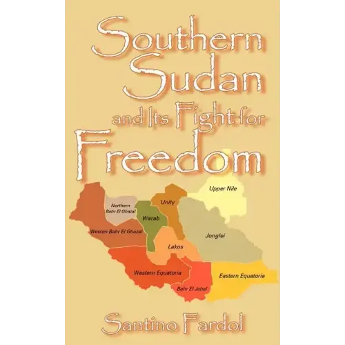 Southern Sudan and Its Fight for Freedom