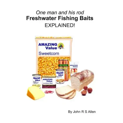 Freshwater Fishing baits - Explained: One man and his rod.