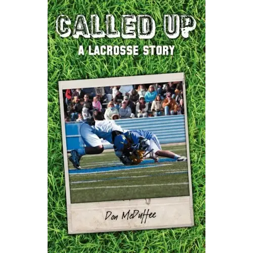 Called Up: A Lacrosse Story