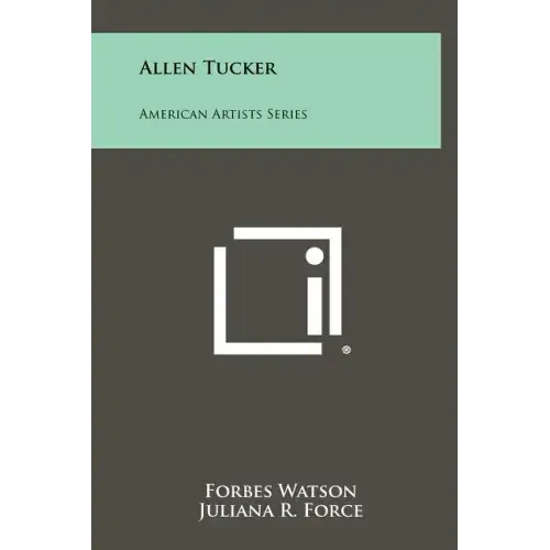 Allen Tucker: American Artists Series