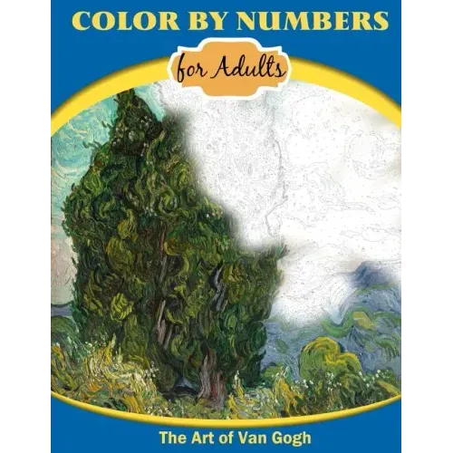 Color By Numbers for Adults: The Art of Van Gogh