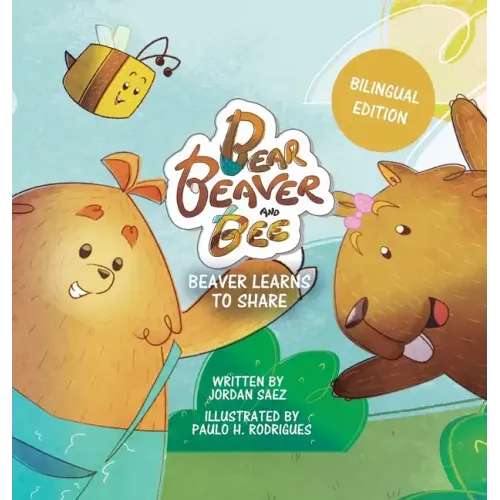 Bear, Beaver, and Bee: Beaver Learns to Share