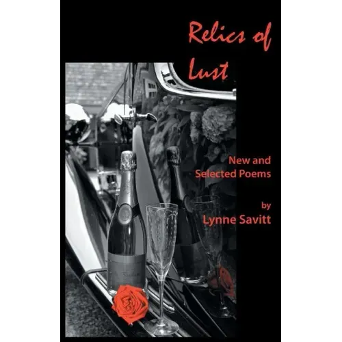 Relics of Lust: New and Selected Poems
