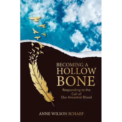 Becoming a Hollow Bone: Responding to the Call of Our Ancestral Blood