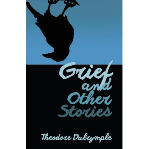 Grief and Other Stories
