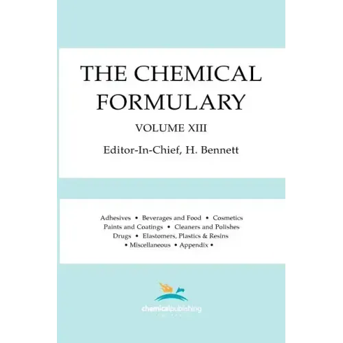 The Chemical Formulary, Volume 13