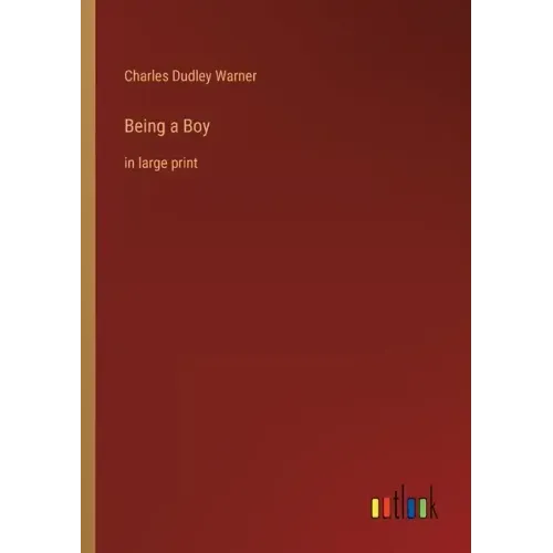 Being a Boy: in large print