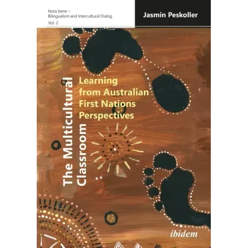 The Multicultural Classroom: Learning from Australian First Nations Perspectives