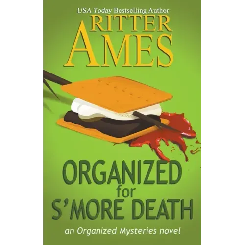 Organized for S'more Death