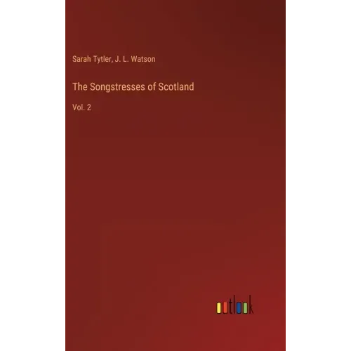 The Songstresses of Scotland: Vol. 2