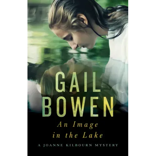 An Image in the Lake: A Joanne Kilbourn Mystery