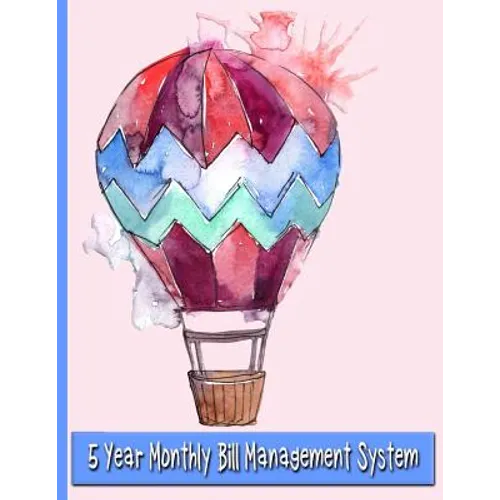 Watercolor Hot Air Balloon: 5 Year Monthly Bill Management System