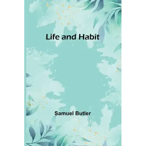 Life and Habit
