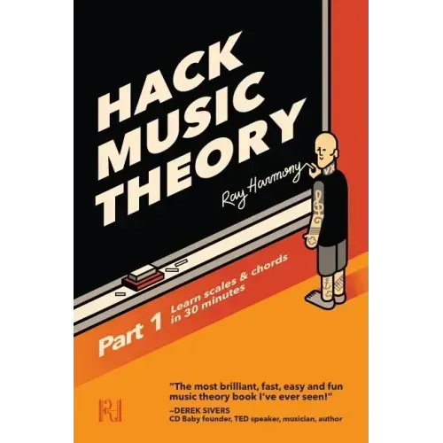 Hack Music Theory, Part 1: Learn Scales & Chords in 30 Minutes