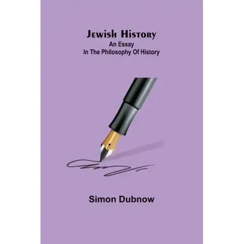 Jewish History: An Essay in the Philosophy of History