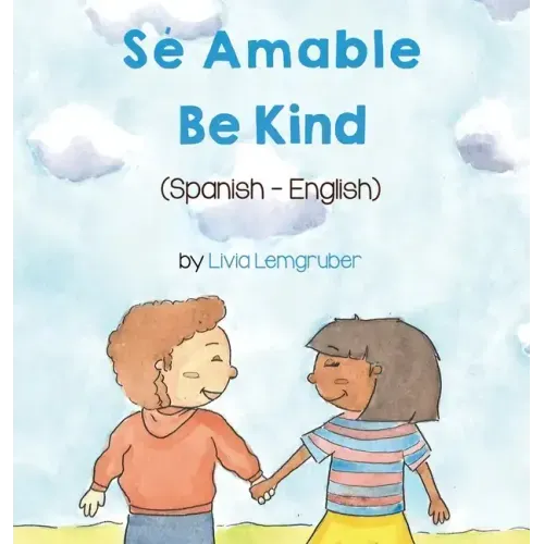 Be Kind (Spanish-English): Sé Amable