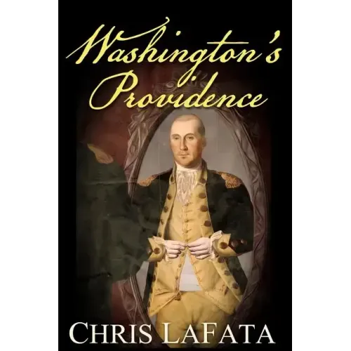 Washington's Providence: A Timeless Arts Novel