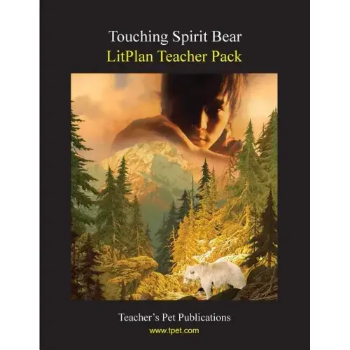 Litplan Teacher Pack: Touching Spirit Bear