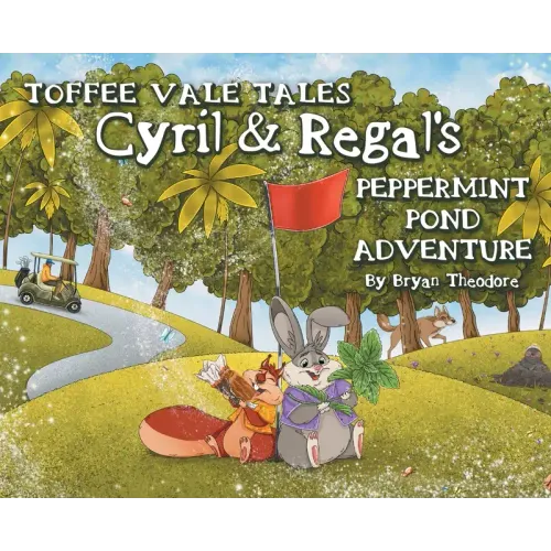 Toffee Vale Tales: Cyril & Regal's Peppermint Pond Adventure