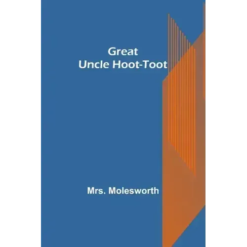 Great Uncle Hoot-Toot
