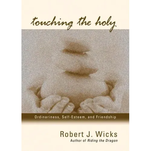 Touching the Holy
