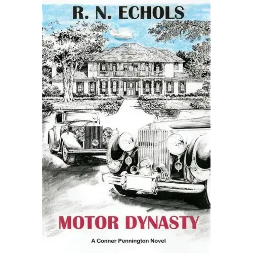 Motor Dynasty: A Conner Pennington Novel