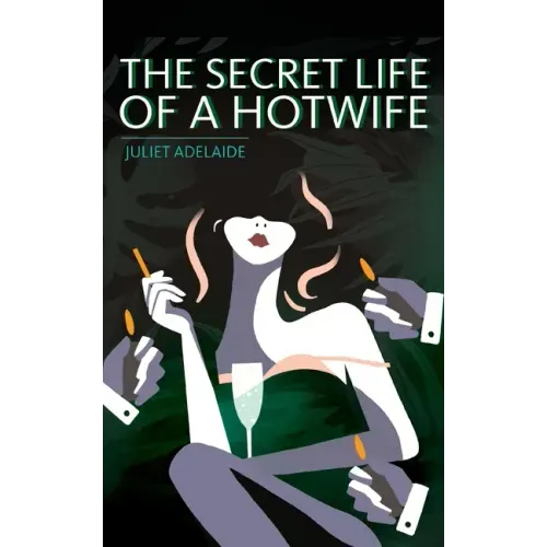 The Secret Life of a Hotwife