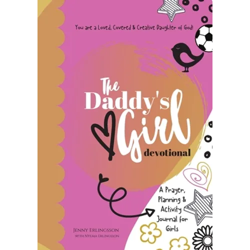 The Daddy's Girl Devotional