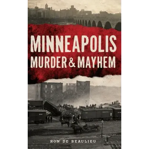 Minneapolis Murder & Mayhem