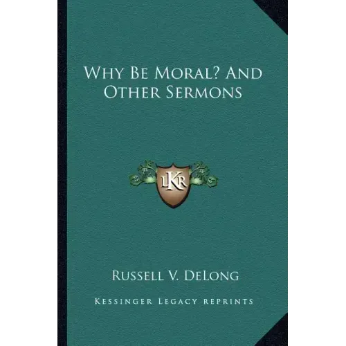 Why Be Moral? and Other Sermons