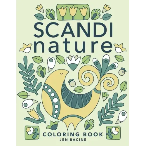 Scandi Nature Coloring Book: Easy, Stress-Free, Relaxing Coloring for Everyone