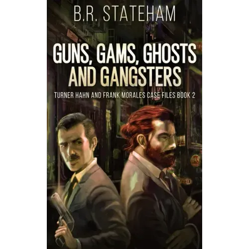 Guns, Gams, Ghosts and Gangsters