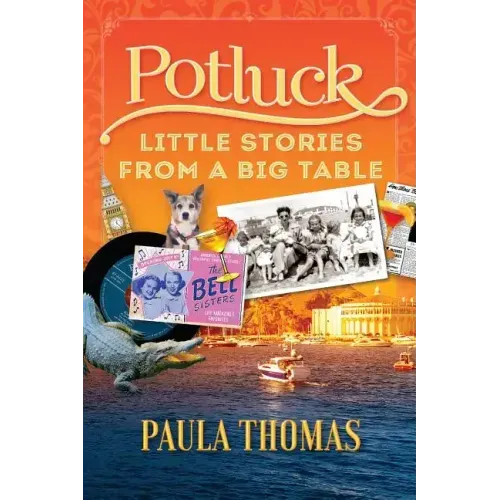 Potluck: Little Stories From A Big Table