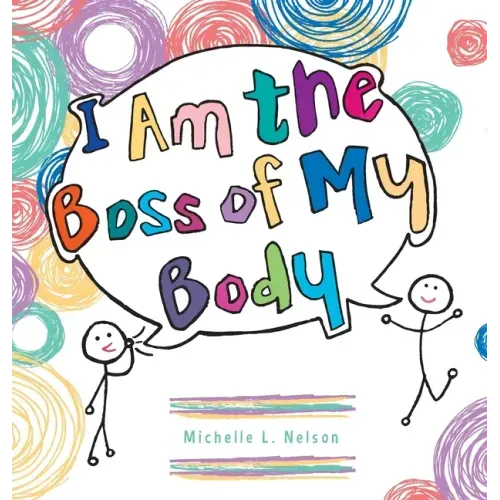 I Am the Boss of My Body