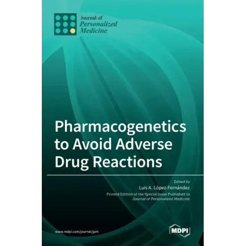 Pharmacogenetics to Avoid Adverse Drug Reactions