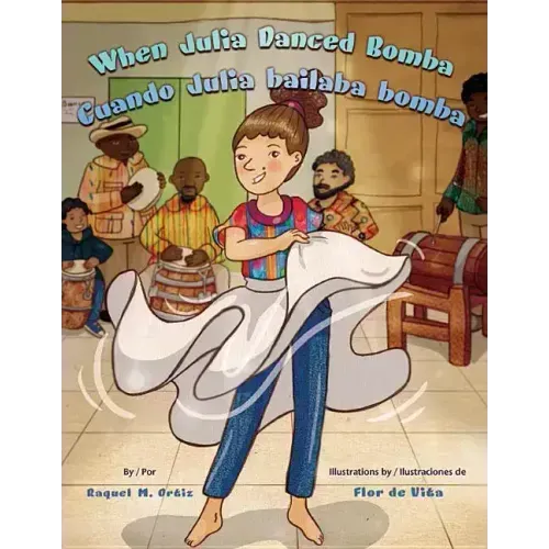 When Julia Danced Bomba/Cuando Julia Bailaba Bomba