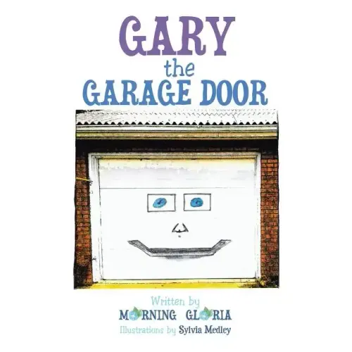 Gary the Garage Door