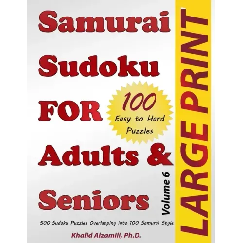 Samurai Sudoku for Adults & Seniors: 500 Easy to Hard Sudoku Puzzles Overlapping into 100 Samurai Style