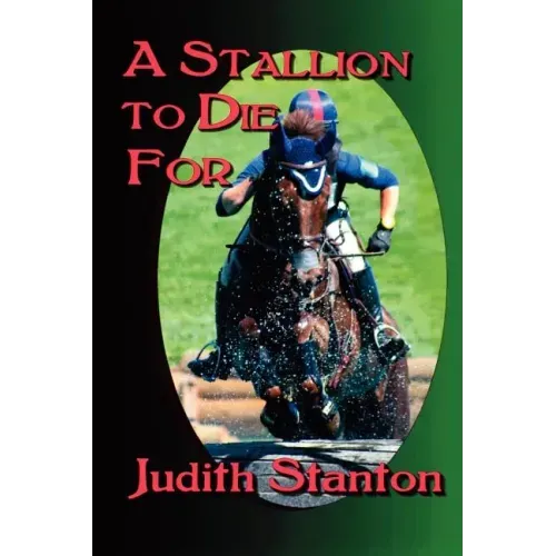 A Stallion to Die For: An Equestrian Suspense