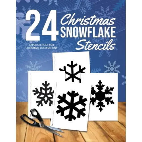 Christmas Snowflake Stencils: 24 Paper Stencils for Winter Decorations