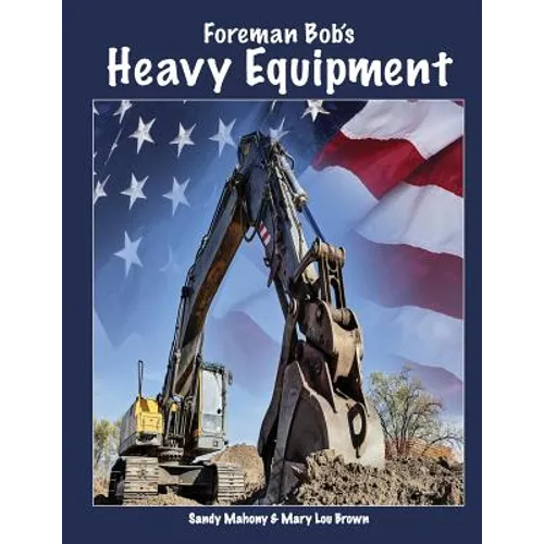Foreman Bob's Heavy Equipment