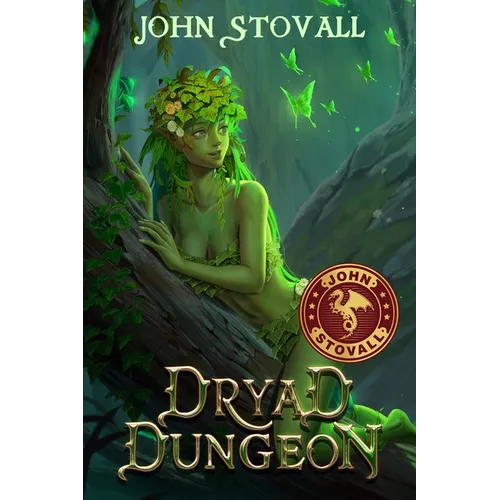 Dryad Dungeon: A Dungeon Lord Adventure