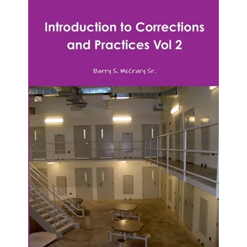Introduction to Corrections and Practices Vol 2