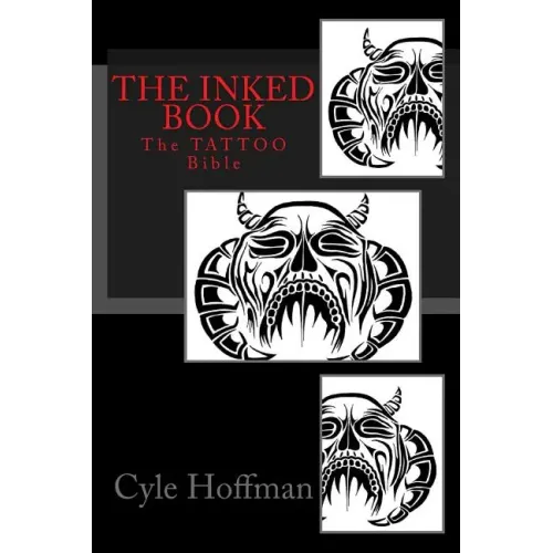 The INKED Book: The TATTOO Bible