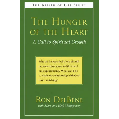 The Hunger of the Heart: A Call to Spiritual Growth
