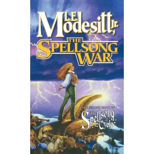 The Spellsong War: The Second Book of the Spellsong Cycle