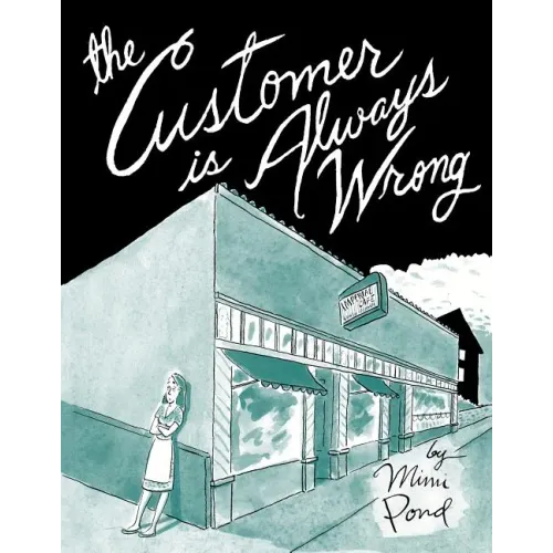 The Customer Is Always Wrong