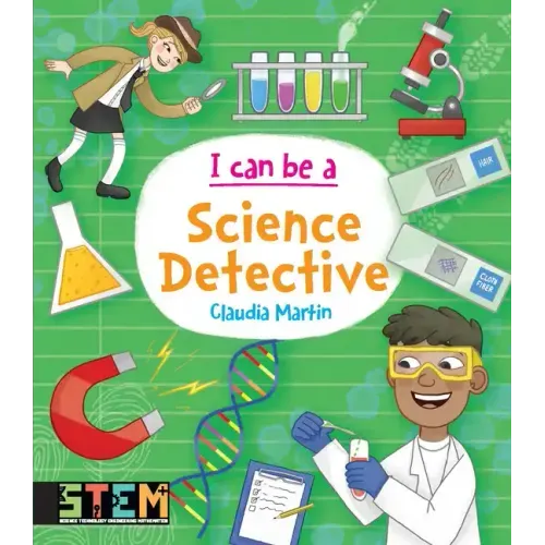 I Can Be a Science Detective: Fun Stem Activities for Kids