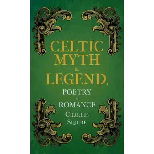 Celtic Myth & Legend, Poetry & Romance