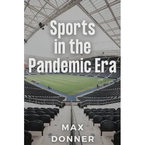 Sports in the Pandemic Era